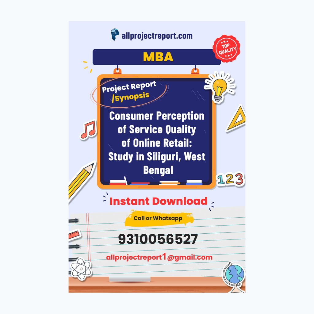 Consumer Perception of Service Quality of Online Retail: Study in Siliguri, West Bengal